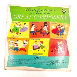 A Child's Introduction to The Music of the Great Composers Miller RARE Vinyl LP